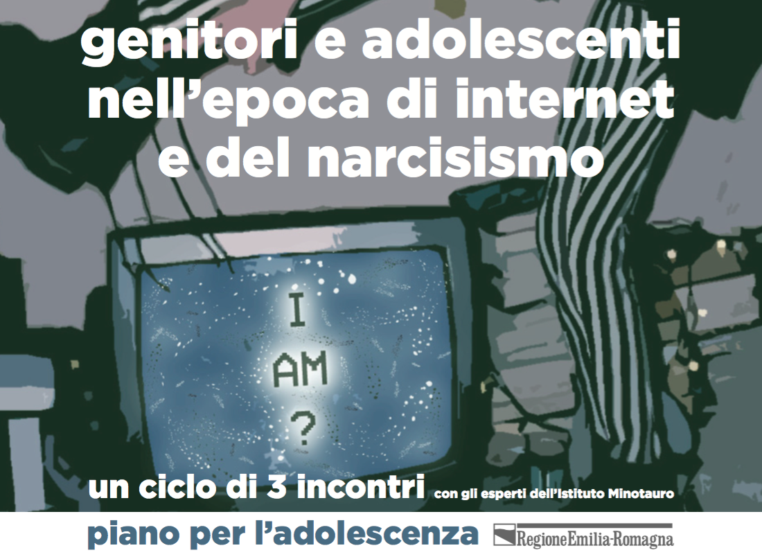 Adolescenza, Internet e Narcisismo: ciclo di incontri in Emilia-Romagna