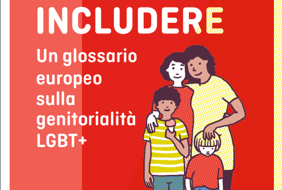 Parole per includere Un glossario europeo sulla genitorialità LGBT+